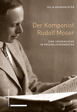 Der Komponist Rudolf Moser von Reidemeister,  Silja