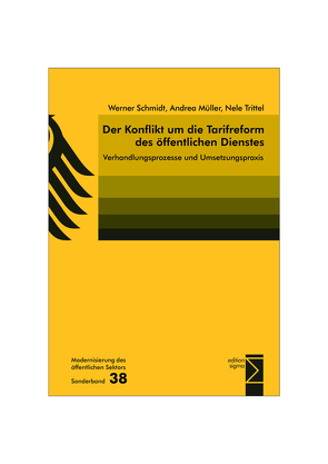 Der Konflikt um die Tarifreform des öffentlichen Dienstes von Müller,  Andrea, Schmidt,  Werner, Trittel,  Nele