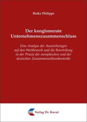 Der konglomerate Unternehmenszusammenschluss von Philipps,  Heike