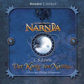 Der König von Narnia von Lewis,  C. S., Schepmann,  Philipp, Tetzner,  Lisa