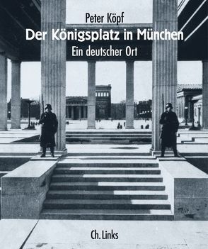 Der Königsplatz in München von Koepf,  Peter