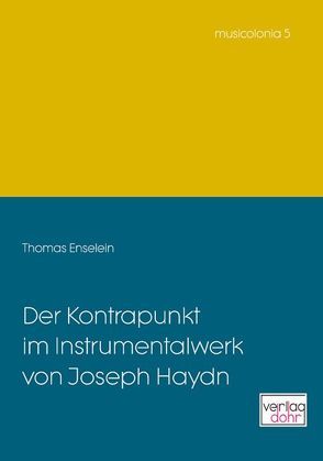 Der Kontrapunkt im Instrumentalwerk von Joseph Haydn von Enselein,  Thomas