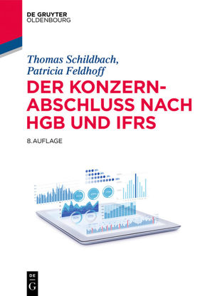 Der Konzernabschluss nach HGB und IFRS von Feldhoff,  Patricia, Schildbach,  Thomas
