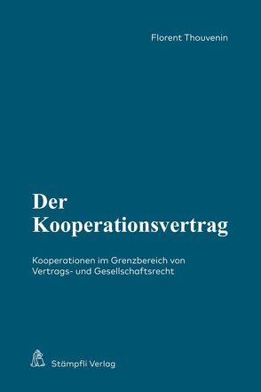 Der Kooperationsvertrag von Thouvenin,  Florent