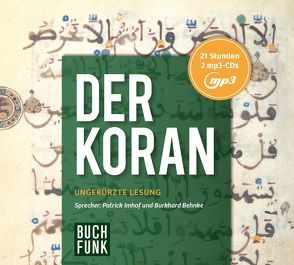 Der Koran – Hörbuch von Behnke,  Burkhard, Henning,  Max, Imhof,  Patrick