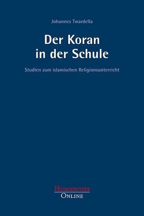 Der Koran in der Schule von Twardella,  Johannes