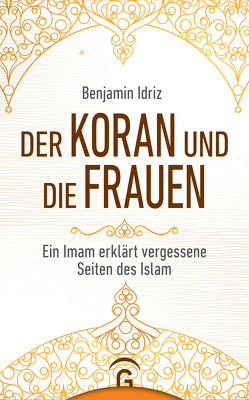 Der Koran und die Frauen von Idriz,  Benjamin