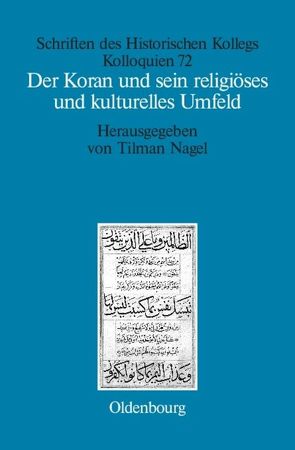 Der Koran und sein religiöses und kulturelles Umfeld von Müller-Luckner,  Elisabeth, Nagel,  Tilman