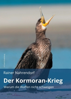 Der Kormoran-Krieg von Nahrendorf,  Rainer