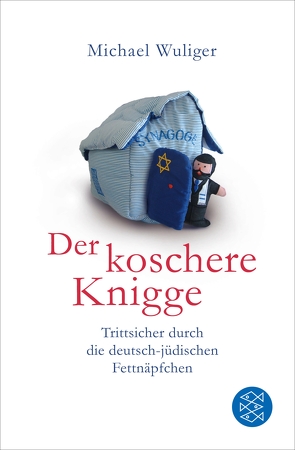 Der koschere Knigge von Lewinsky,  Ruth, Wuliger,  Michael