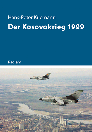 Der Kosovokrieg 1999 von Kriemann,  Hans-Peter