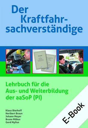 Der Kraftfahrsachverständige von Bierhoff,  Klaus, Braun,  Heribert, Meyer,  Johann, Möbus,  Bruno, Mylius,  Gerd