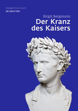 Der Kranz des Kaisers von Bergmann,  Birgit