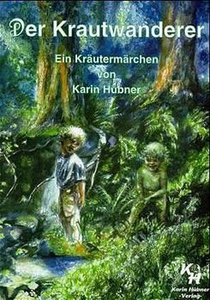 Der Krautwanderer von Eckle,  Luitgard, Hübner,  Karin