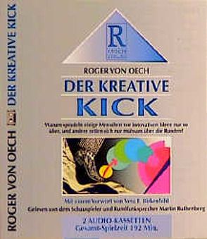 Der kreative Kick von Oech,  Roger von, Rusch,  Alex S, Ruthenberg,  Martin