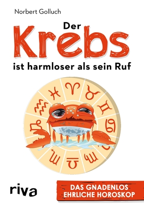 Der Krebs ist harmloser als sein Ruf von Golluch,  Norbert