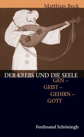 Der Krebs und die Seele von Beck,  Matthias