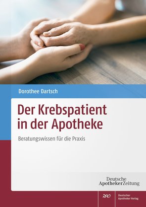 Der Krebspatient in der Apotheke von Bornemann,  Kerstin, Dartsch,  Dorothee, Gieseler,  Frank, Heindel,  Stefanie, Honecker,  Friedemann, Jungmayr,  Petra, Künne,  Steffi, Schöning,  Tilman, Schulitz,  Ina, Wolff,  Thomas