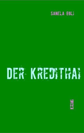 Der Kredithai von Egli,  Sanela