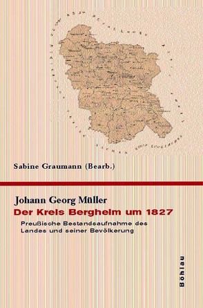 Der Kreis Bergheim um 1827 von Graumann,  Sabine, Müller,  Johann Georg