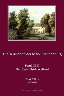 Der Kreis Ost-Havelland von Fidicin,  Ernst