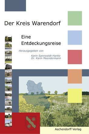 Der Kreis Warendorf von Meendermann,  Karin, Sannwaldt-Hanke,  Karin