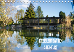 Der Kreislehrgarten Steinfurt (Tischkalender 2021 DIN A5 quer) von Bücker,  Michael