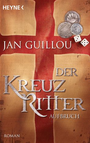 Der Kreuzritter – Aufbruch von Guillou,  Jan, Rüegger,  Lotta, Wolandt,  Holger