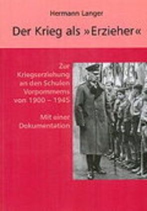 Der Krieg als „Erzieher“ von Langer,  Hermann