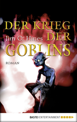 Der Krieg der Goblins von Franken,  Axel, Hines,  Jim C.