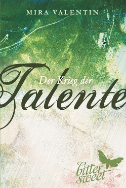 Der Krieg der Talente (Die Talente-Reihe 3) von Valentin,  Mira