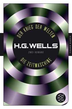 Der Krieg der Welten und Die Zeitmaschine von Möhring,  Hans Ulrich, Wells,  H.G.