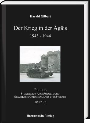 Der Krieg in der Ägäis 1943-1944 von Gilbert,  Harald