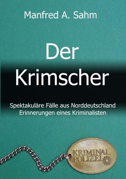 Der Krimscher von Sahm,  Manfred A.