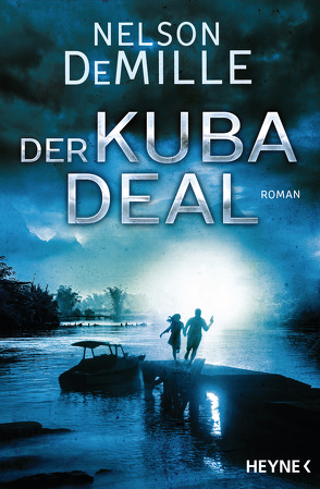 Der Kuba Deal von DeMille,  Nelson, Kurz,  Kristof