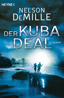 Der Kuba Deal von DeMille,  Nelson, Kurz,  Kristof