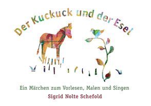 Der Kuckuck und der Esel von Nolte Schefold,  Sigrid