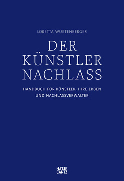 Der Künstlernachlass von Judd Foundation (Rainer Judd),  Rainer, von Trott,  Karl, Würtenberger,  Loretta