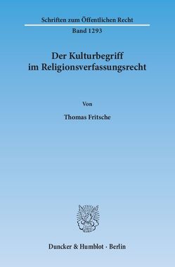 Der Kulturbegriff im Religionsverfassungsrecht. von Fritsche,  Thomas