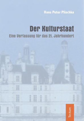 Der Kulturstaat von Plischka,  Hans Peter