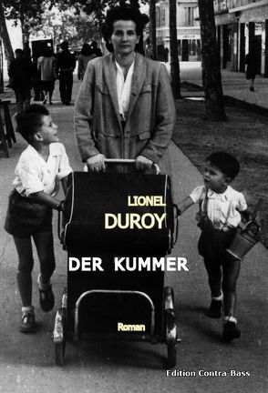 Der Kummer von Duroy,  Lionel, Stange,  Gerd