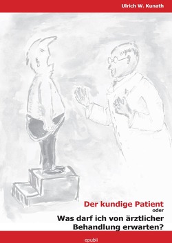 Der kundige Patient von Kunath,  Ulrich