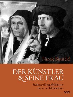 Der Künstler und seine Frau von Birnfeld,  Nicole