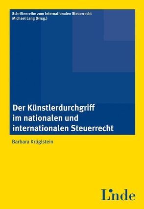 Der Künstlerdurchgriff im nationalen und internationalen Steuerrecht von Behrendt-Krüglstein,  Barbara