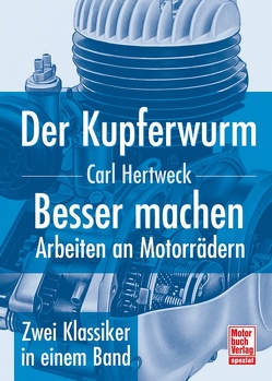 Der Kupferwurm / Besser machen von Hertweck,  Carl