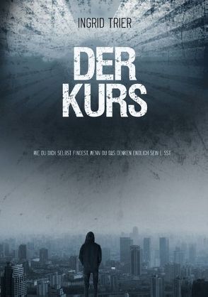 Der Kurs von Trier,  Ingrid