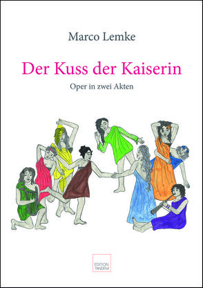 Der Kuss der Kaiserin von Lemke,  Marco