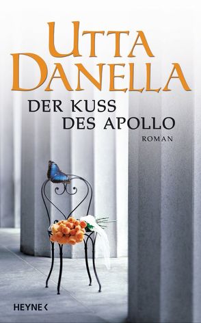 Der Kuss des Apollo von Danella,  Utta