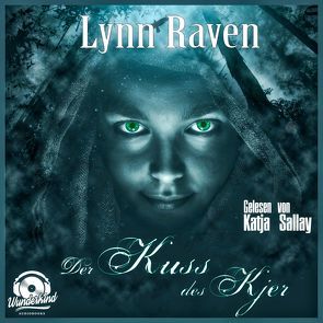 Der Kuss des Kjer von Raven,  Lynn