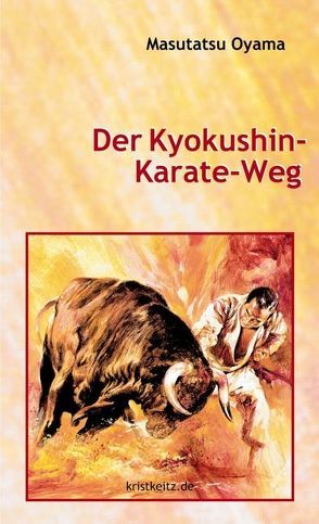 Der Kyokushin-Karate-Weg von Oyama,  Masutatsu